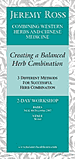 Creating a Balanced Herb Combination - Click here for more...